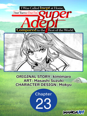 cover image of I Was Called Inept at Home, but Turns Out I'm Super Adept Compared to the Rest of the World, Chapter 23